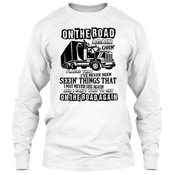 On The Road Again T Shirt, Coolest Trucker Ever T Shirt