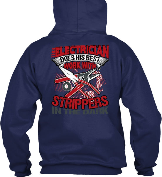 This Electrician Does His Best Work T Shirt, Being An Electrician T Shirt