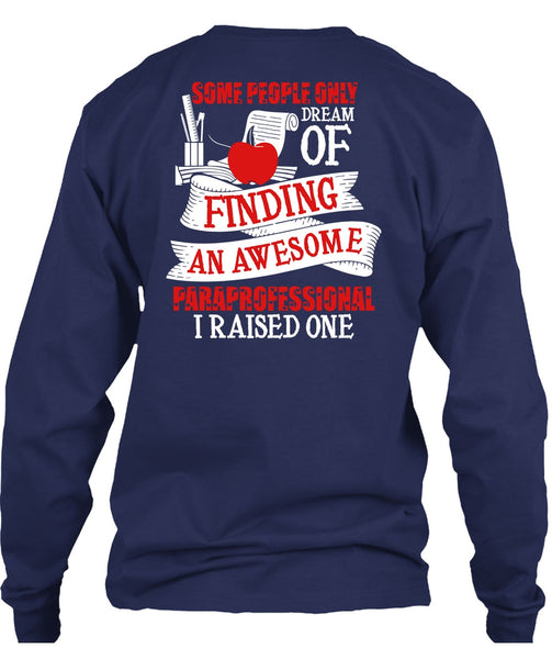 Finding An Awesome Paraprofessional T Shirt, Being A Paraprofessional T Shirt