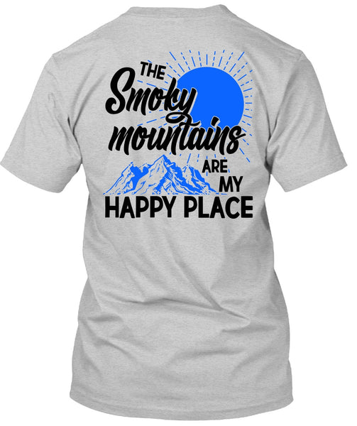 The Smoky Mountains Are My Happy Place T Shirt, I Love Hiking T Shirt