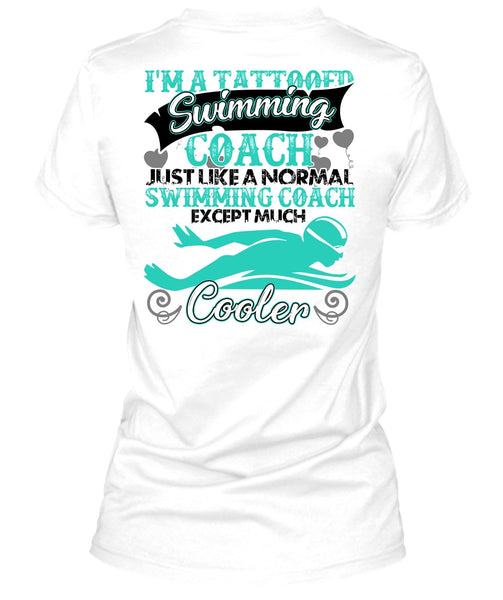 I'm A Tattooed Swimming Coach T Shirt, I Love Swimmer T Shirt