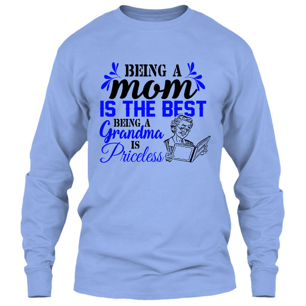 Being A Mom Is The Best T Shirt, Gift For Grandmother T Shirt