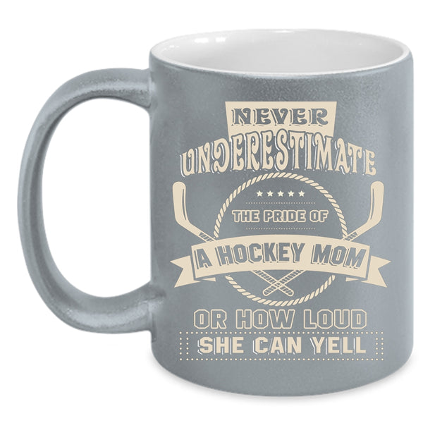 The Pride Of A Hockey Mom Coffee Mug, Awesome Hockey Mom Coffee Cup