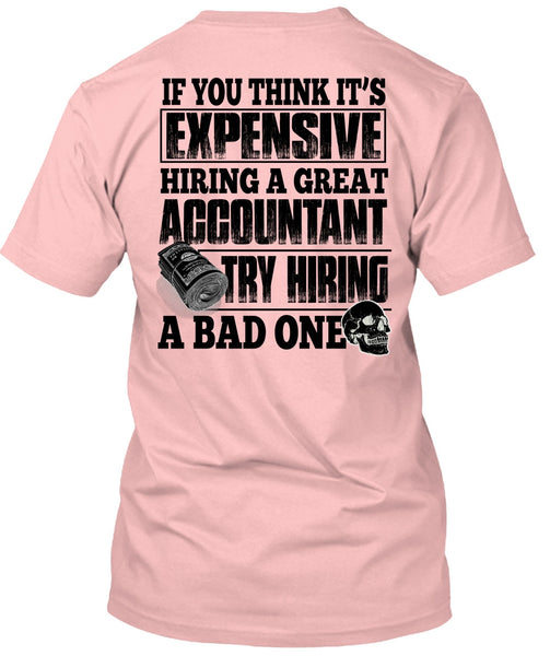 Hiring A Great Accountant T Shirt, I Love Accountant T Shirt
