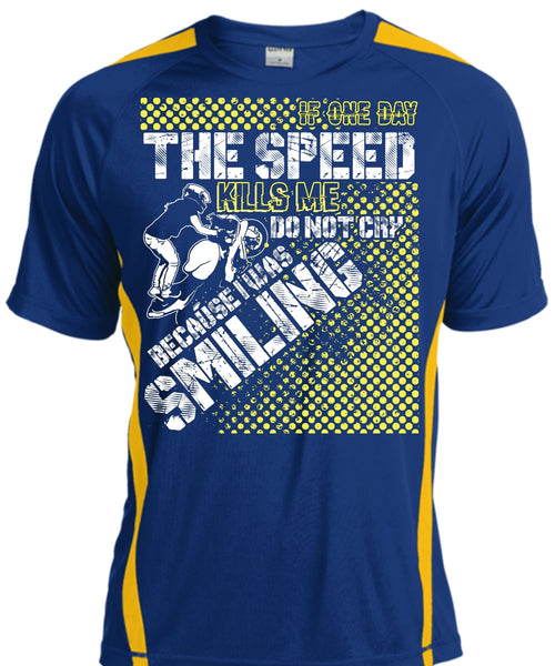 One Day The Speed Kills Me Do Not Cry T Shirt, Being A Biking T Shirt, Cool Shirt