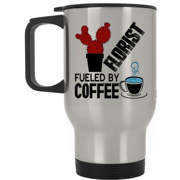 Funny Gift For Florist Travel Mug, Florist Fueled By Coffee Mug