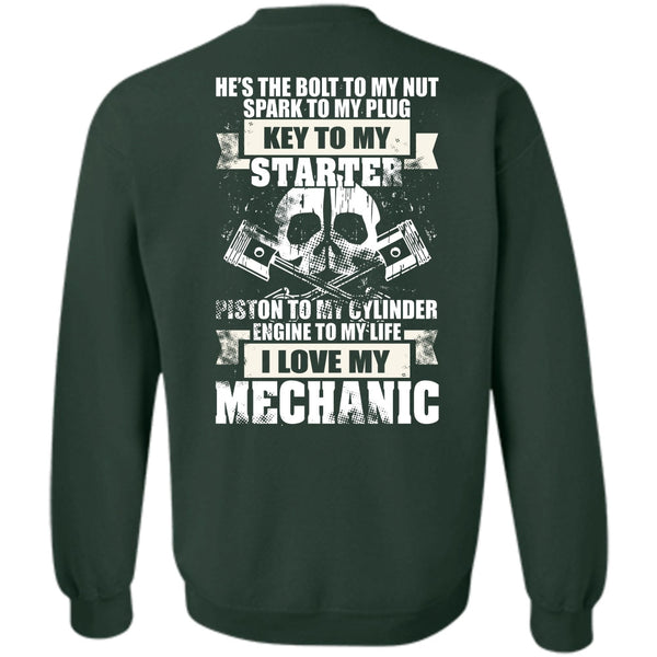 Being A Mechanic T Shirt, Engine To My Life Sweatshirt