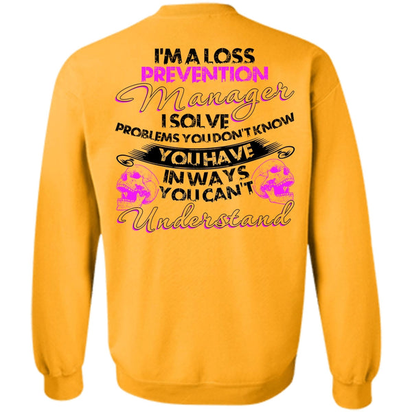 I Love Manager T Shirt, I'm A Loss Prevention Manager Sweatshirt