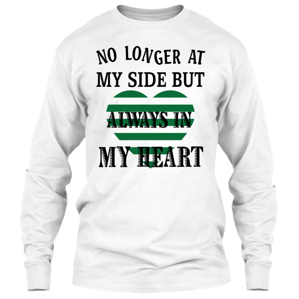 No Longer At My Side AlwaysIn My Heart T Shirt, Coolest Dog Lover T Shirt