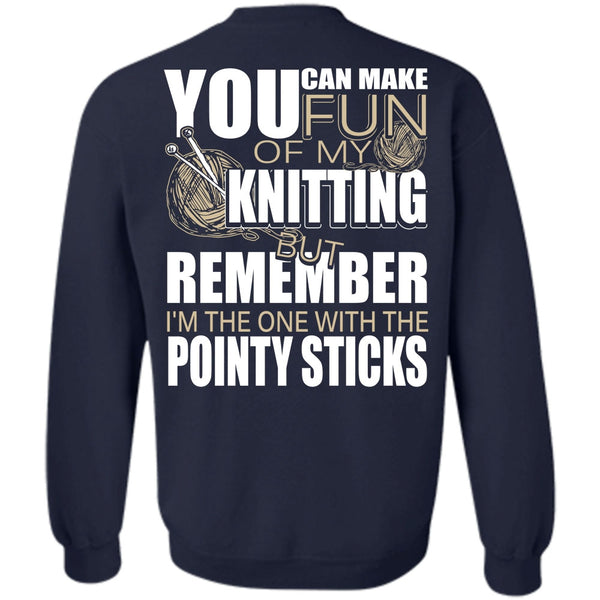 Pointy Sticks T Shirt, I Love Knitting Sweatshirt