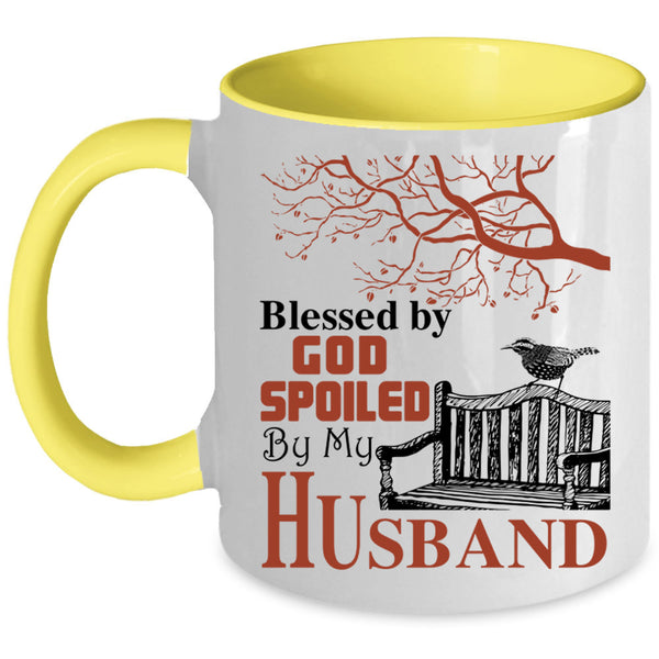 Spoiled By My Husband Coffee Mug, Blessed By God Accent Mug