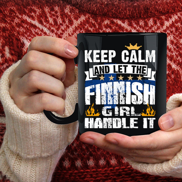 Keep Calm And Let The Finnish Girl Coffee Mug, Awesome Finnish Girl Coffee Cup