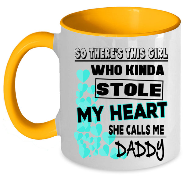 She Calls Me Daddy Coffee Mug, This Girl Kinda Stole My Heart Accent Mug