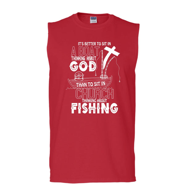 It's Better To Sit In A Boat T Shirt, Thinking About Fishing T Shirt, Cool T Shirt (Men's Cotton Sleeveless)