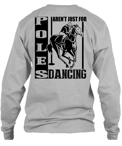 Poles Aren't Just For Dancing T Shirt, I Love Equestrian T Shirt