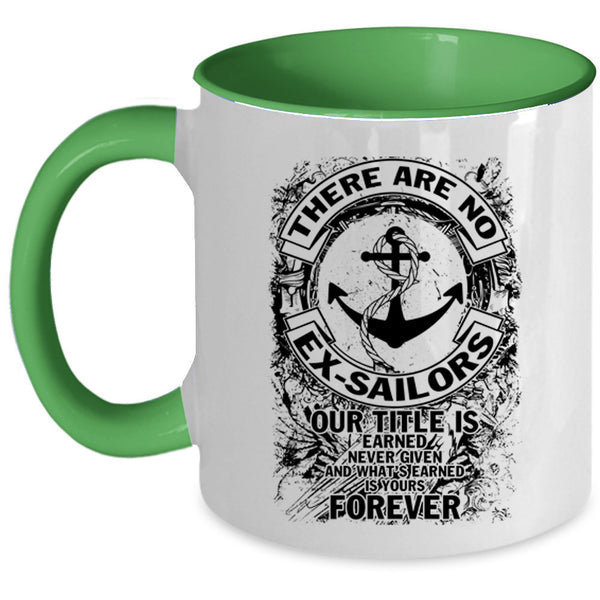 Cool Sailors Coffee Mug, There Are No Ex-Sailors Accent Mug