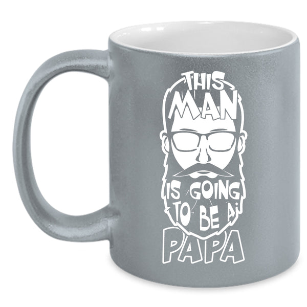 This Man Is Going To Be A Papa Coffee Mug, Awesome Papa Coffee Cup
