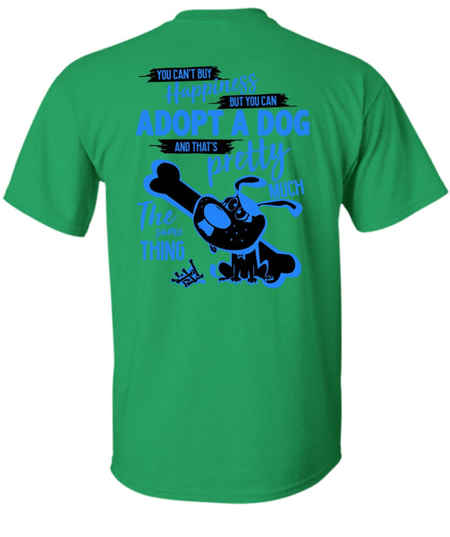 You Can't Buy Happiness T Shirt, I Love My Dog T Shirt