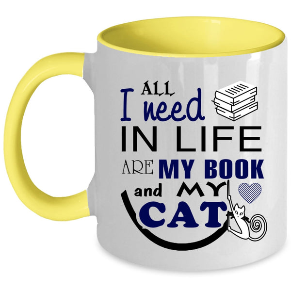 All I Need In Life Are My Book And My Cat Cup, Book Mug