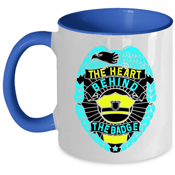 Cool Police Officer Coffee Mug, The Heart Behind The Badge Accent Mug