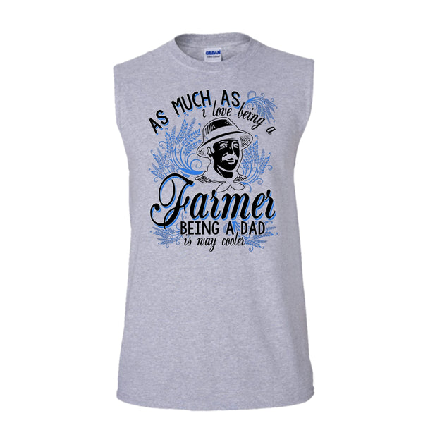 Love Being A Farmer T Shirt, Coolest Farming Dad T Shirt, Awesome t-shirts (Men's Cotton Sleeveless)