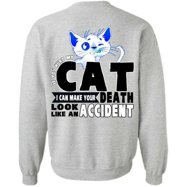 I Love Cat T Shirt, You Hurt My Cat Sweatshirt