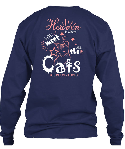 Heaven Is Where You Meet All The Cats T Shirt, You're Ever Loved T Shirt