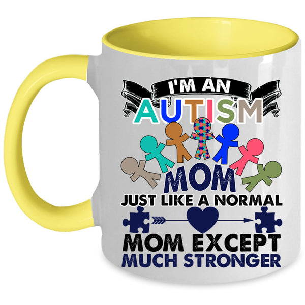 Cool Gift For Mom Coffee Mug, I'm An Autism Mom Accent Mug
