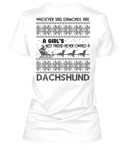 Never Owned A Dachshund T Shirt, I Love My Dog T Shirt