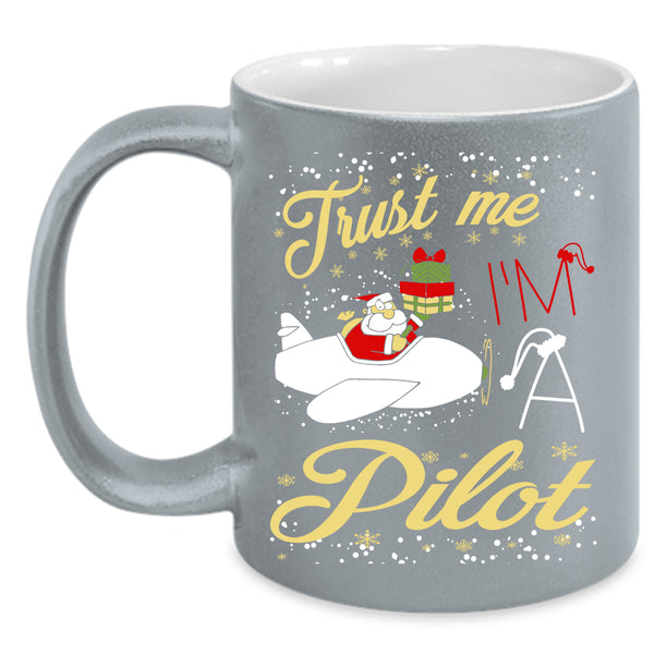 I'm A Pilot Coffee Mug, Christmas Gift For Pilot Coffee Cup