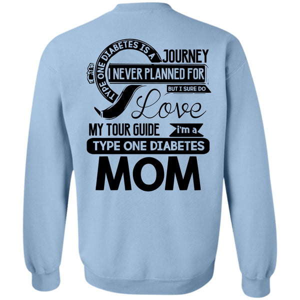 Being A Mom T Shirt, I'm A Type One Diabetes Mom Sweatshirt