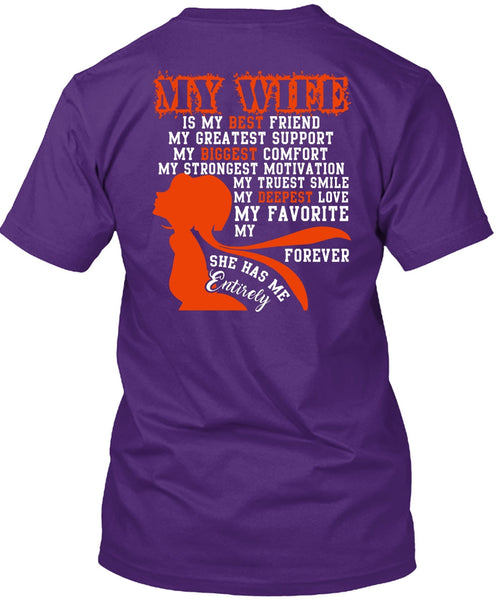 My Wife Is My Best Friend T Shirt, My Biggest Comfort T Shirt