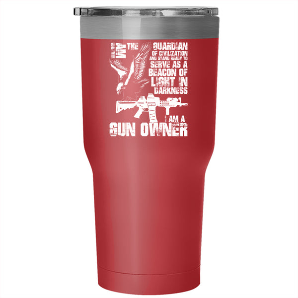 I Am The Guardian Of Civilization Tumbler 30 oz Stainless Steel, I Am A Gun Owner Travel Mug
