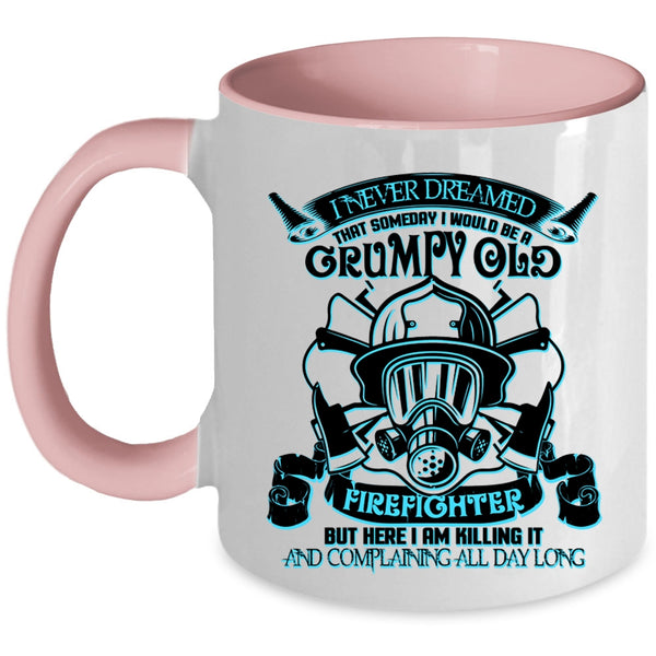 Cool Grandpas Coffee Mug, I Would Be A Grumpy Old Firefighter Accent Mug