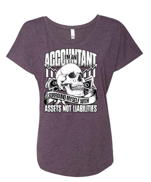 I'm An Accountant T Shirt, I Surround Myself T Shirt, Cool Shirt (Ladies' Triblend Dolman Sleeve)