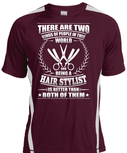 Being A Hair Stylist T Shirt, Kinds Of People In This World T Shirt, Cool Shirt