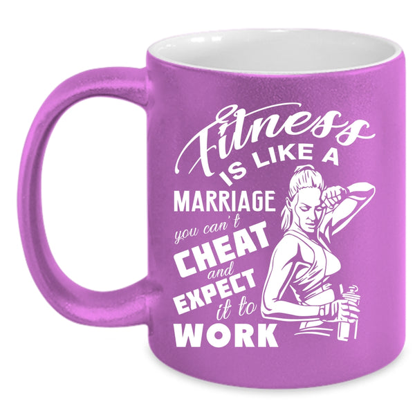 Fitness Is Like A Marriage Coffee Mug, Cool Girls Coffee Cup