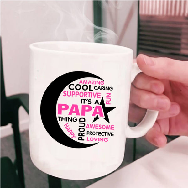 Proud To Be Papa Coffee Mug, It's Papa Thing Cup