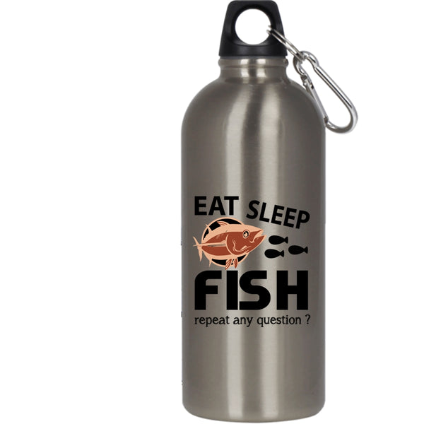 Eat Sleep Fish 20 oz Stainless Steel Bottle,Awesome Gift For Fisher Outdoor Sports Water Bottle
