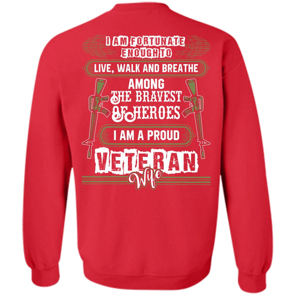 Being A Veteran T Shirt, I Love Husband Sweatshirt
