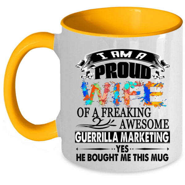 Cute Wife Coffee Mug, I Am A Proud Wife Of A Guerrilla Marketing Accent Mug