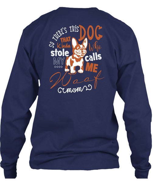 So There's This Dog T Shirt, I Love My Dog T Shirt