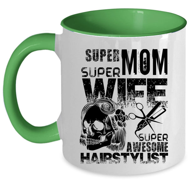 Cute Gift For My Daughter Coffee Mug, Mom Wife Awesome Hairstylist Accent Mug