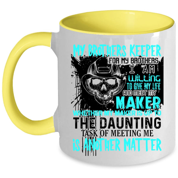 Cool Firefighter Coffee Mug, My Brothers Keeper Accent Mug