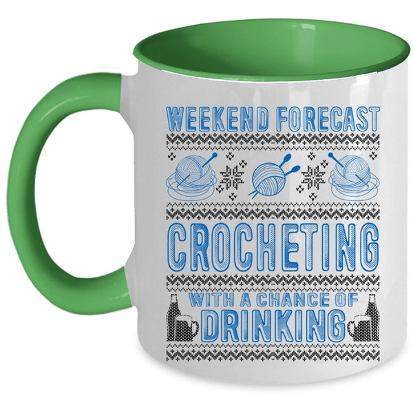 Chance Of Drinking Coffee Mug, Weekend Forecast Crocheting Accent Mug
