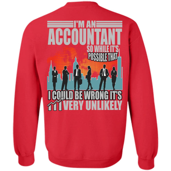 I Could Be Wrong T Shirt, I Love Accountant Sweatshirt