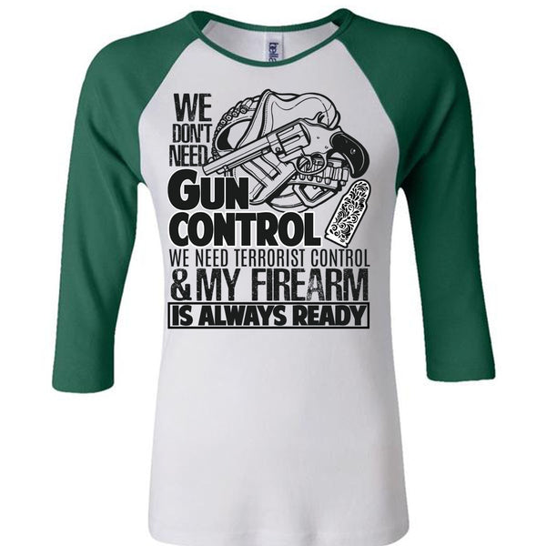 We Don't Need Gun Control T Shirt, I Love Veteran T Shirt, Awesome T-Shirts