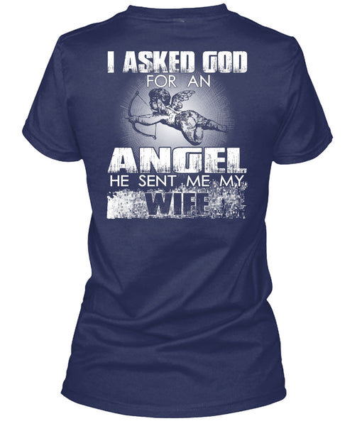 He Sent Me My Wife T Shirt, God For An Angel T Shirt