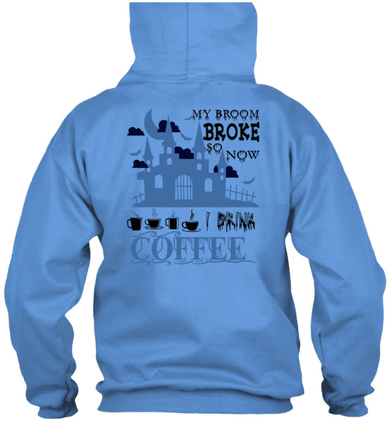 My Broom Broke So Now I Drink Coffee T Shirt, Wait For Halloween T Shirt