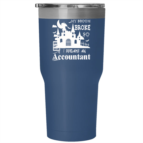 I Became An Accountant Tumbler 30 oz Stainless Steel, Halloween Travel Mug